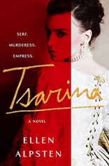 Tsarina – A Novel: By Ellen&nbsp;Alpsten