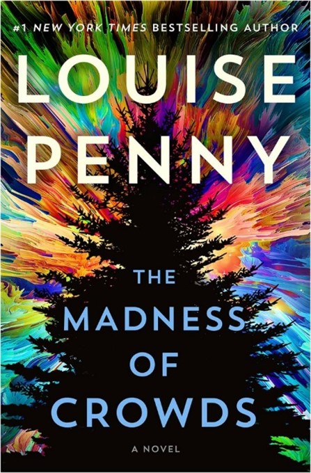 The Madness of Crowds: By Louise&nbsp;Penny